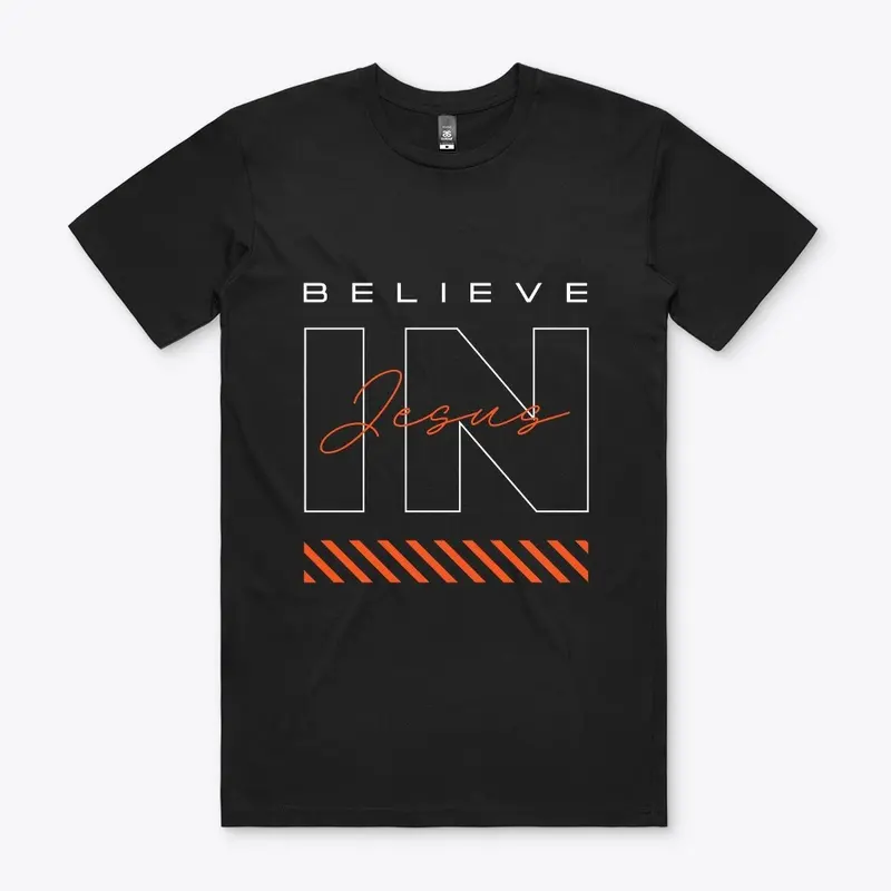 Believe In Jesus Tee