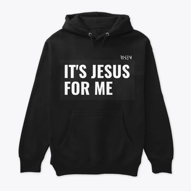 It's Jesus For Me (Black)